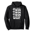 Twin Dad Novelty Funny Daddy Hoodie - Fun Novelty Design for Adults - T-Shirt, Sweatshirt, Hoodie