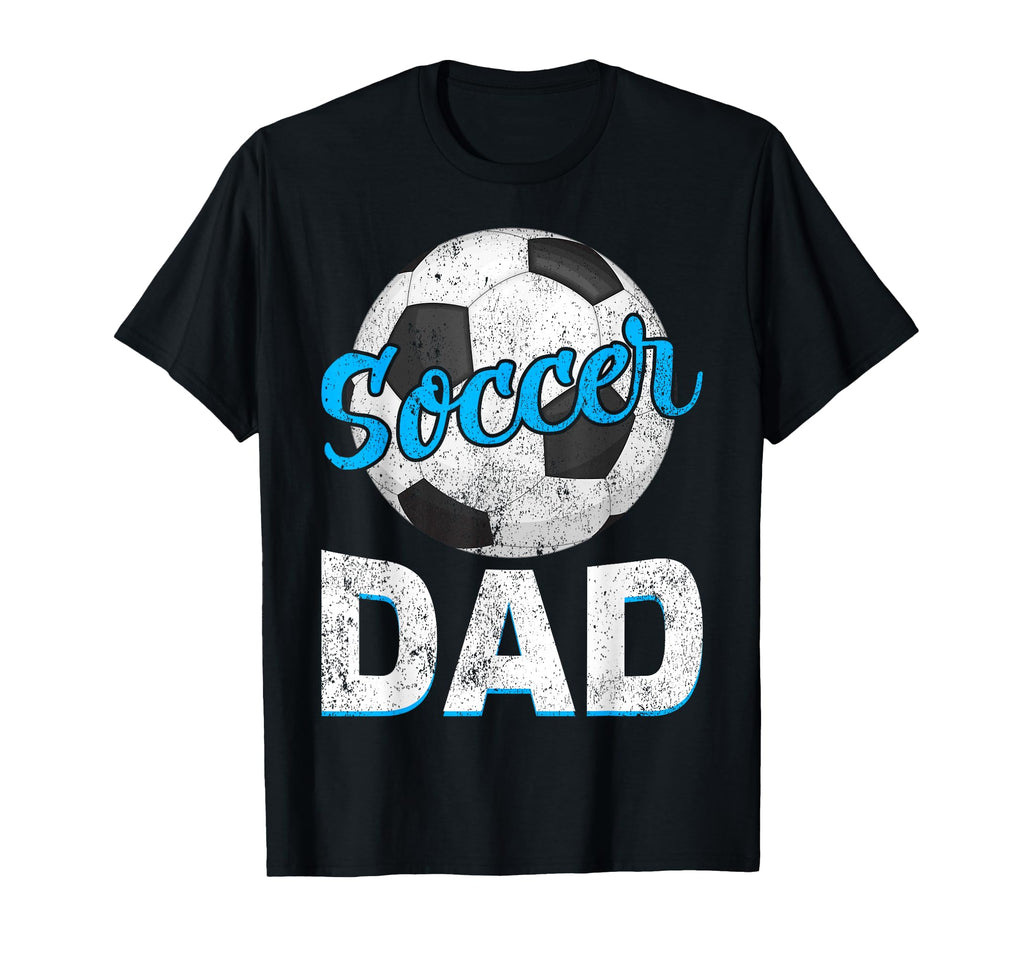 Soccer Dad Funny Soccer Fathers Day T-Shirt - Graphic Print Unisex - T-Shirt, Sweatshirt, Hoodie