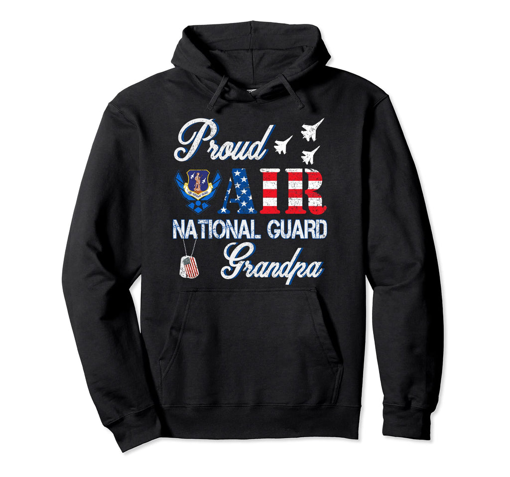 Proud Air National Guard Grandpa Air Hoodie - Casual Everyday Wear Unisex - T-Shirt, Sweatshirt, Hoodie