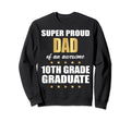 Super Proud Dad Awesome 10Th Grade Sweatshirt - Trendy Graphic for Adults - T-Shirt, Sweatshirt, Hoodie
