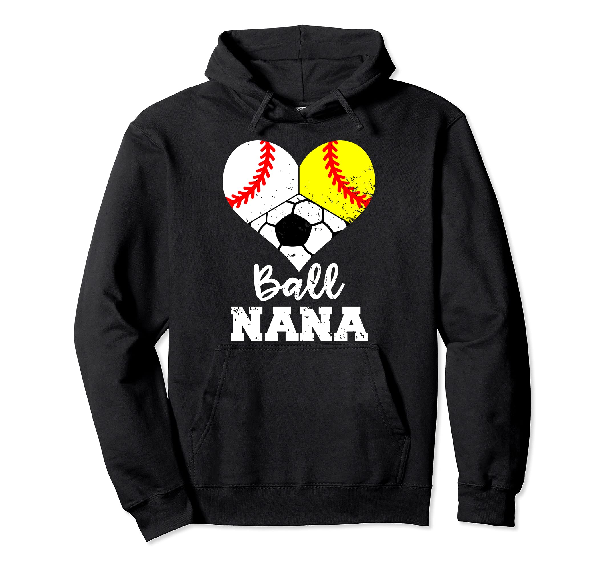 Ball Nana Funny Baseball Softball Hoodie - Streetwear Style Men Women - T-Shirt, Sweatshirt, Hoodie