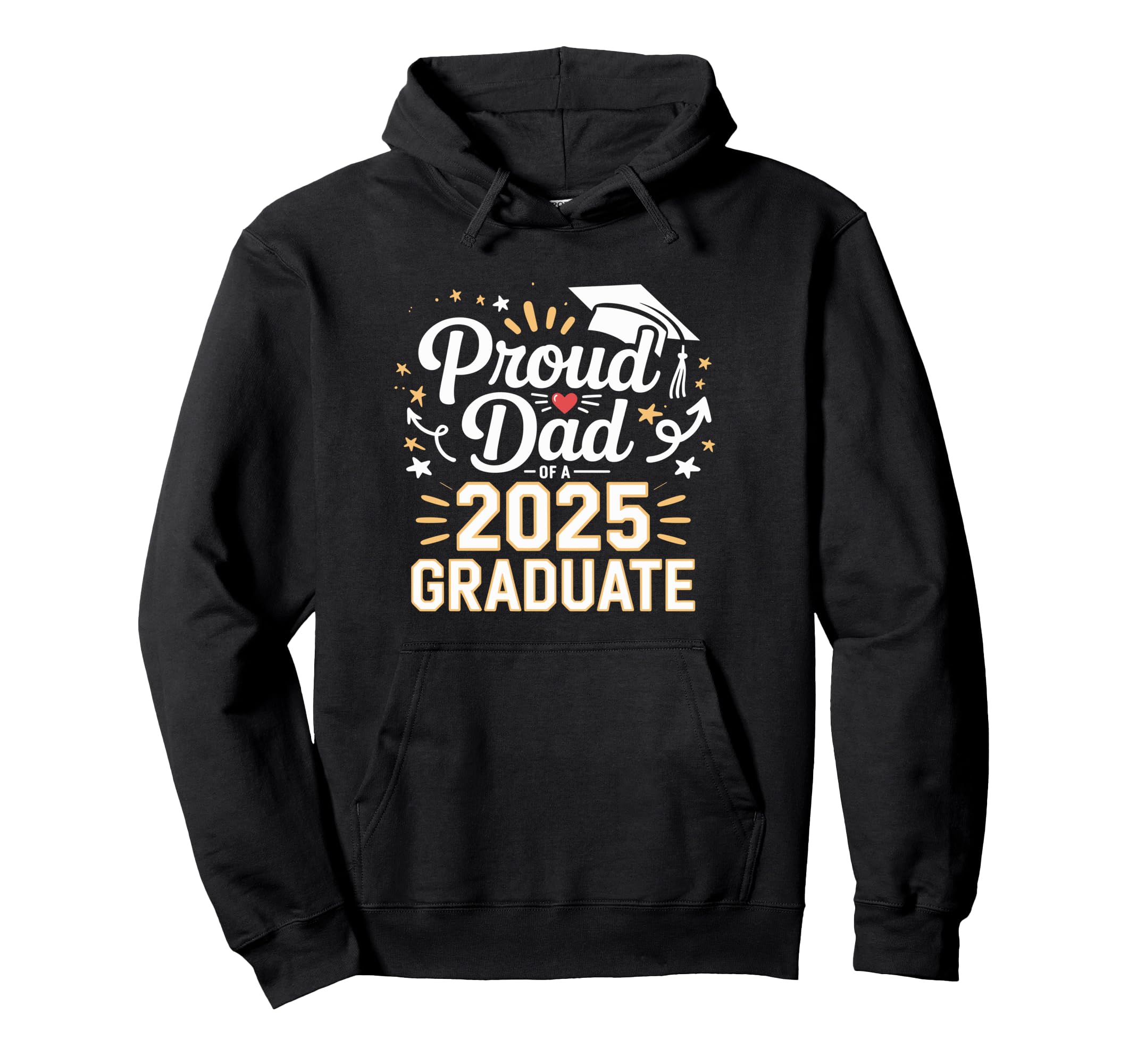 Proud Dad 2025 Graduate Celebration Hoodie - Trendy Graphic Men Women - T-Shirt, Sweatshirt, Hoodie