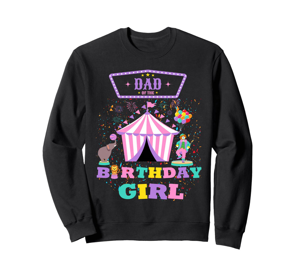 Dad Birthday Circus Ringmaster Sweatshirt - Fun Novelty Design for Adults - T-Shirt, Sweatshirt, Hoodie