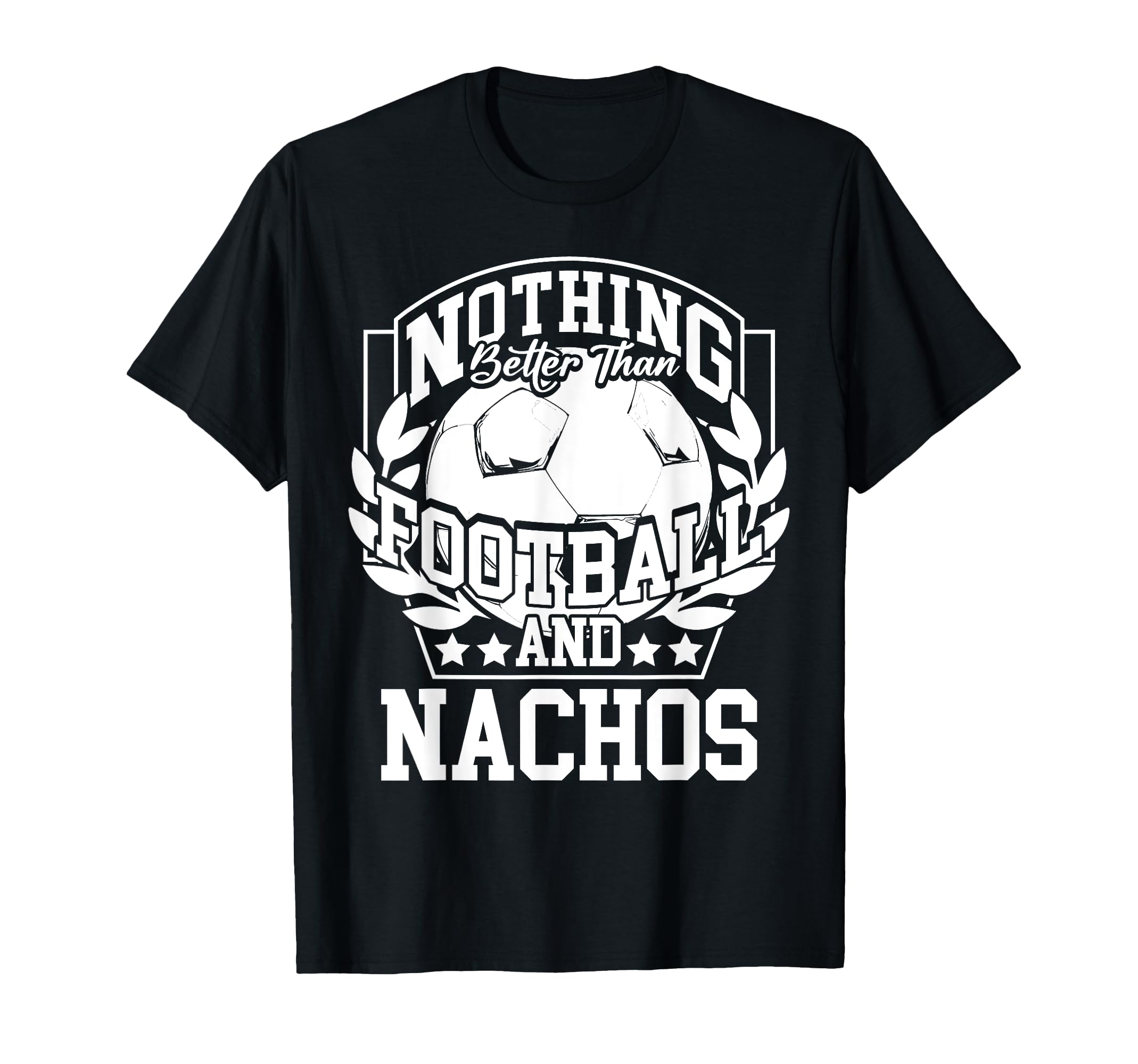 Nothing Better Than Football And T-Shirt - Minimalist Print Men Women - T-Shirt, Sweatshirt, Hoodie