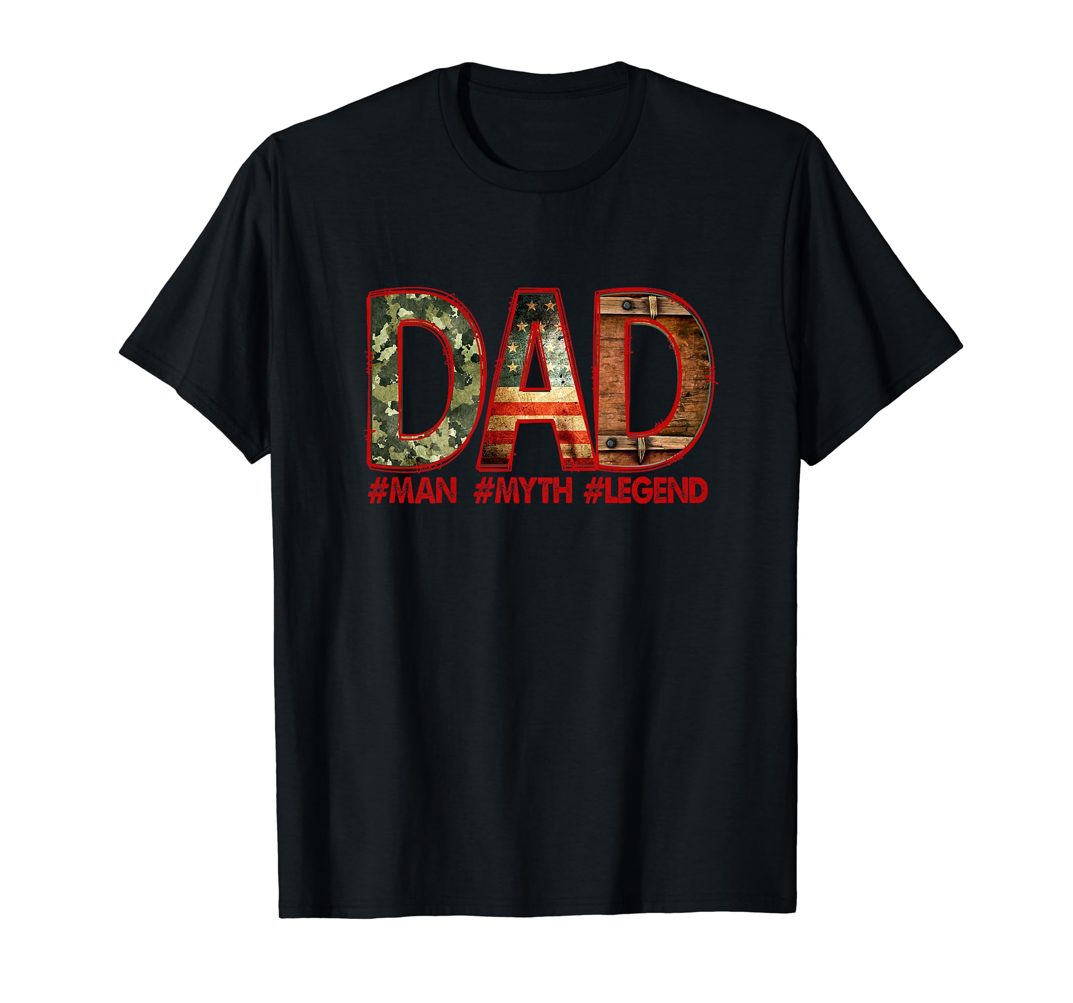 Fathers Day Patriotic Dad Myth T-Shirt - Casual Everyday Wear Unisex - T-Shirt, Sweatshirt, Hoodie