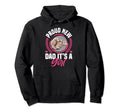 Proud New Dad Its Promoted To Daddy Hoodie - Casual Everyday Wear Unisex - T-Shirt, Sweatshirt, Hoodie