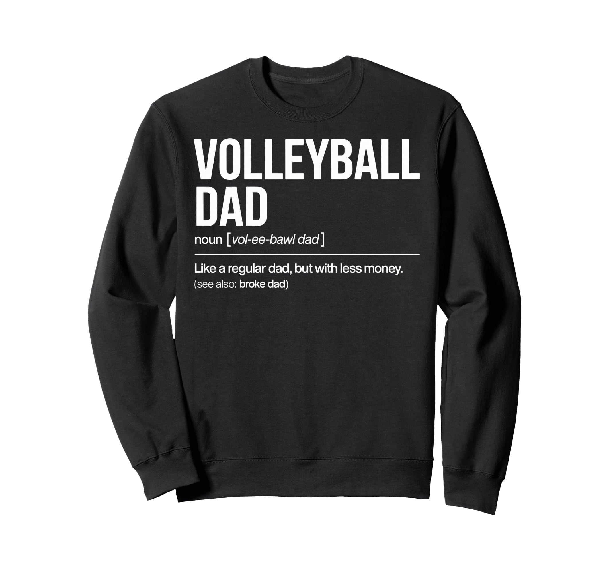 Volleyball Definition Like Regular Sweatshirt - Trendy Graphic Men Women - T-Shirt, Sweatshirt, Hoodie