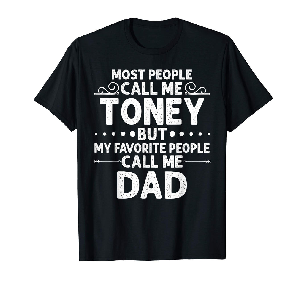 Toney Gift Name Funny Fathers Day T-Shirt - Trendy Graphic for Adults - T-Shirt, Sweatshirt, Hoodie