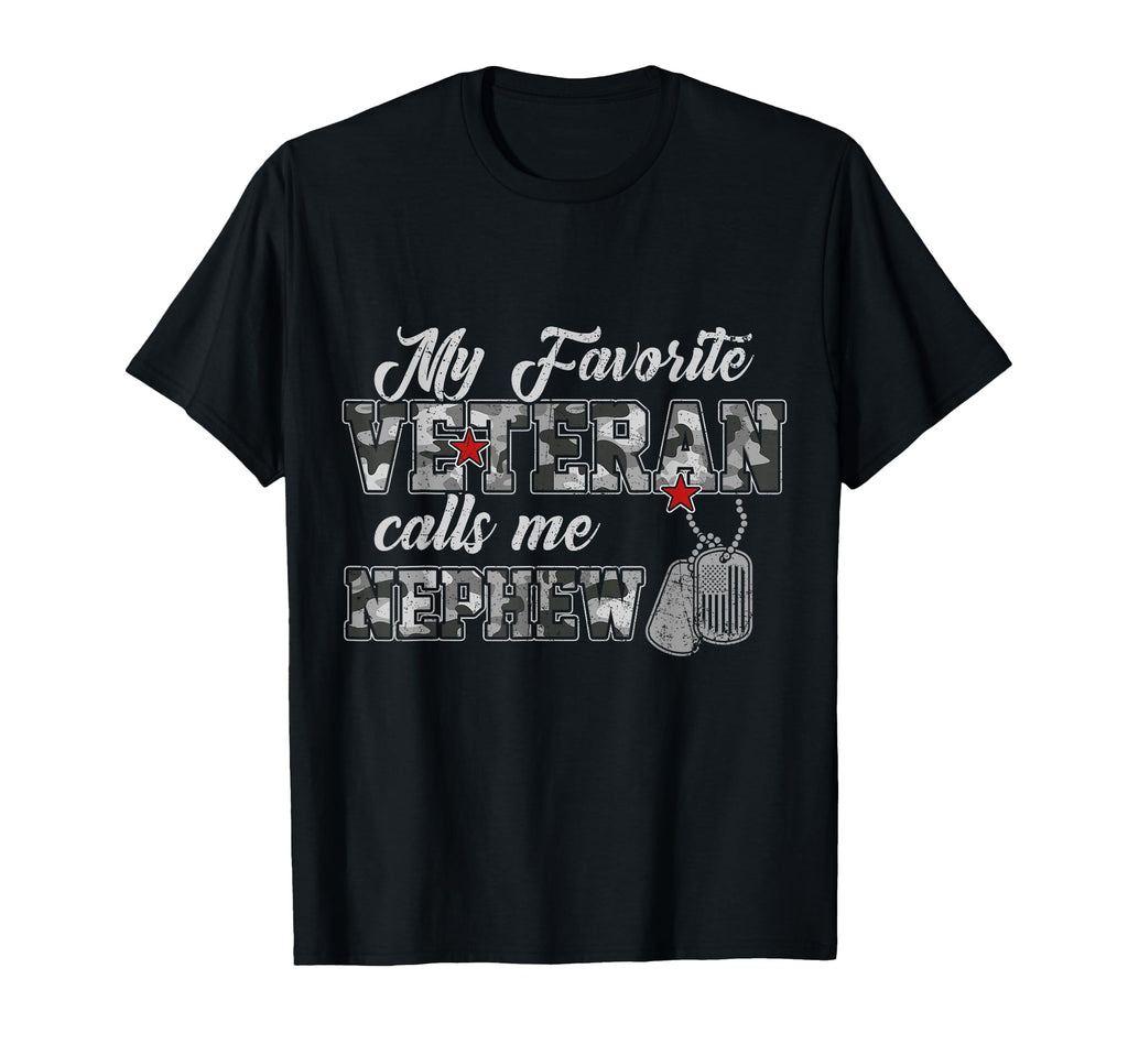 My Favorite Veteran Calls Me Nephew Camo T-Shirt - Streetwear Style Unisex - T-Shirt, Sweatshirt, Hoodie