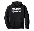 Master Baiter Bass Fishing Joke Dad Grandpa Hoodie - Graphic Print Unisex - T-Shirt, Sweatshirt, Hoodie