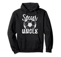 Soccer Uncle Family Matching Team Hoodie - Casual Everyday Wear Men Women - T-Shirt, Sweatshirt, Hoodie