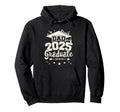 Proud Dad 2025 Graduate Team 25 Hoodie - Fun Novelty Design for Adults - T-Shirt, Sweatshirt, Hoodie