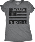 Womens Funny No Tyrants Kings Sarcastic Political - Adult & Kids T-Shirts, Sweatshirts & Hoodies apparel design preview 1