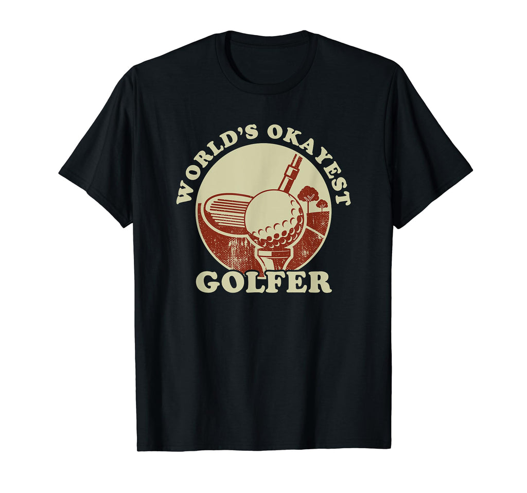 Worlds Okayest Golfer Golf Player T-Shirt - Graphic Print Men Women - T-Shirt, Sweatshirt, Hoodie
