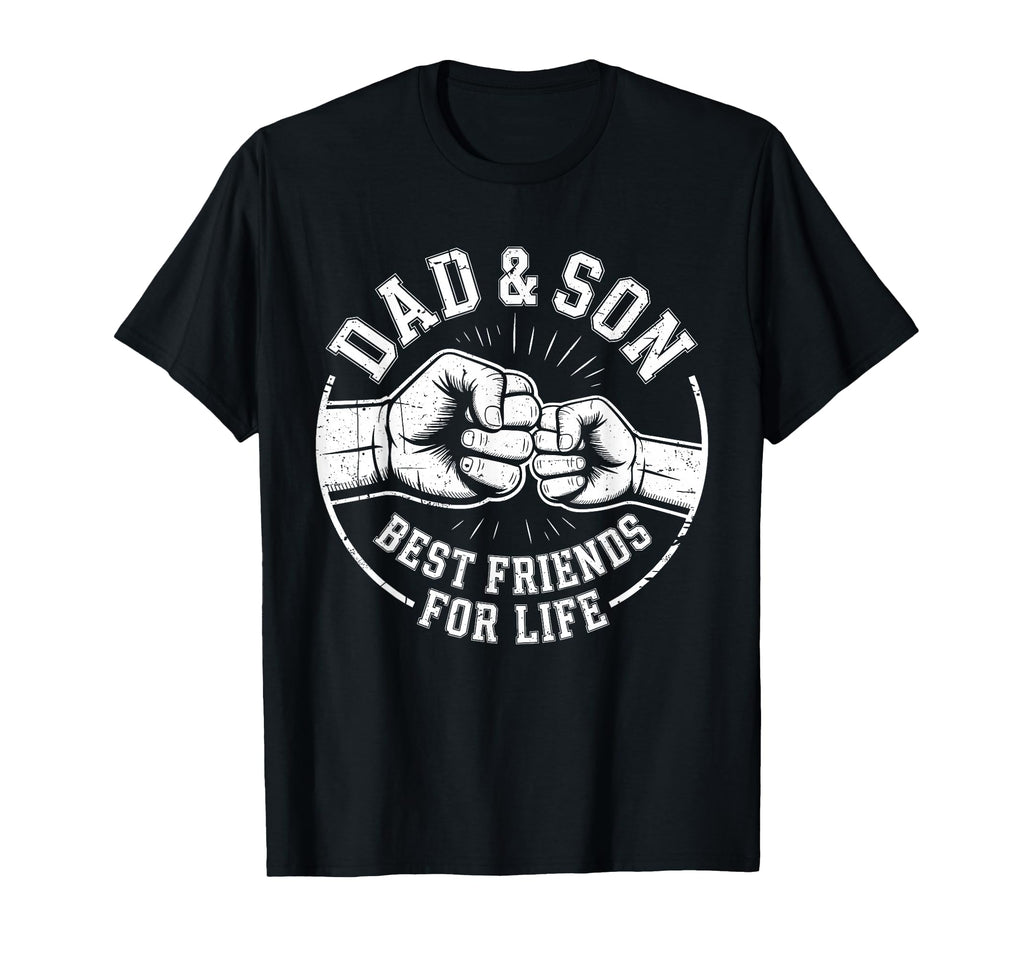 Dad And Son Best Friends Life T-Shirt - Fun Novelty Design Men Women - T-Shirt, Sweatshirt, Hoodie