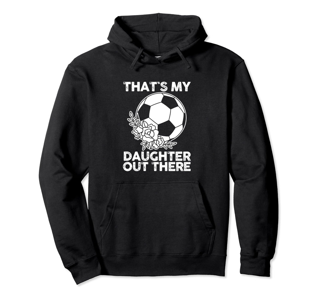 Father Daughter Soccer Hoodie - Graphic Print Men Women - T-Shirt, Sweatshirt, Hoodie