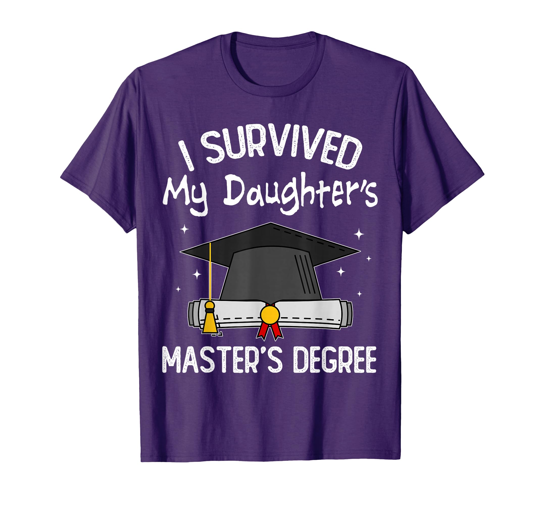 I Survived My Daughters Masters T-Shirt - Aesthetic Graphic for Adults - T-Shirt, Sweatshirt, Hoodie
