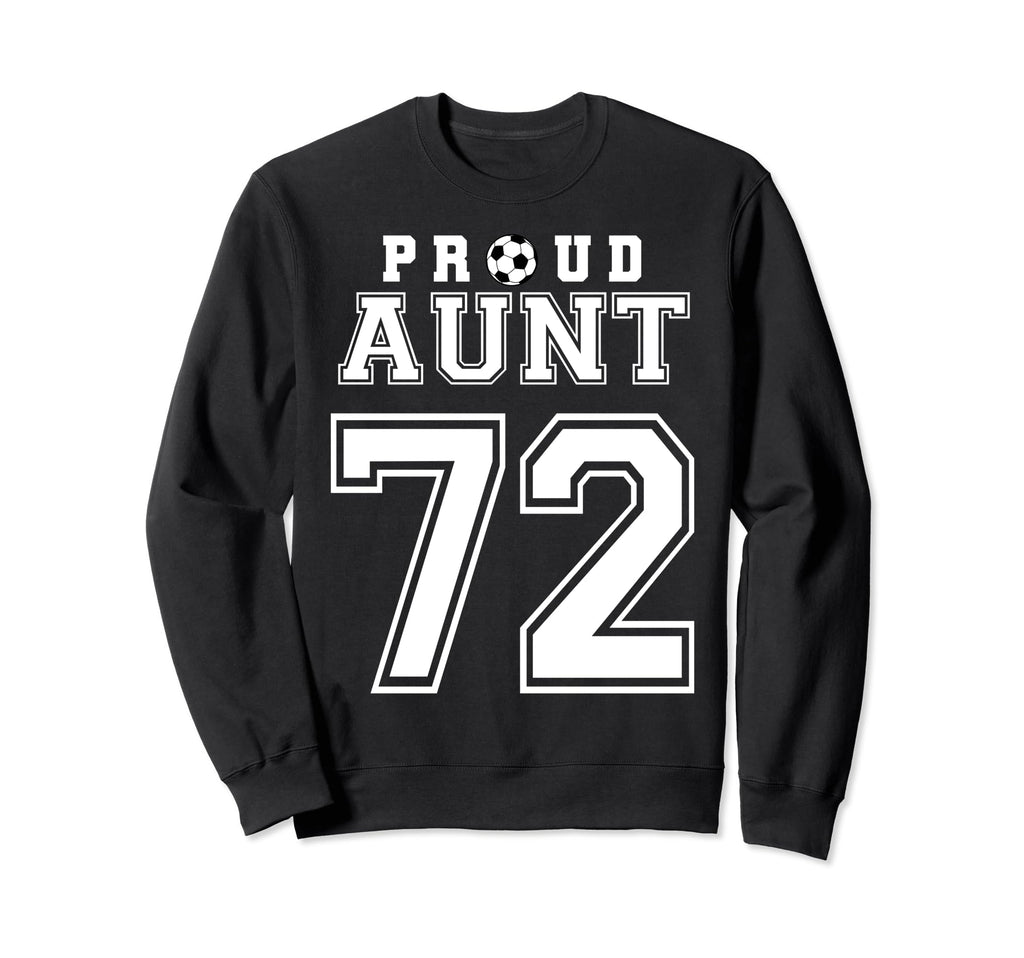 Number 72 Custom Proud Soccer Futbol Sweatshirt - Minimalist Print Unisex - T-Shirt, Sweatshirt, Hoodie