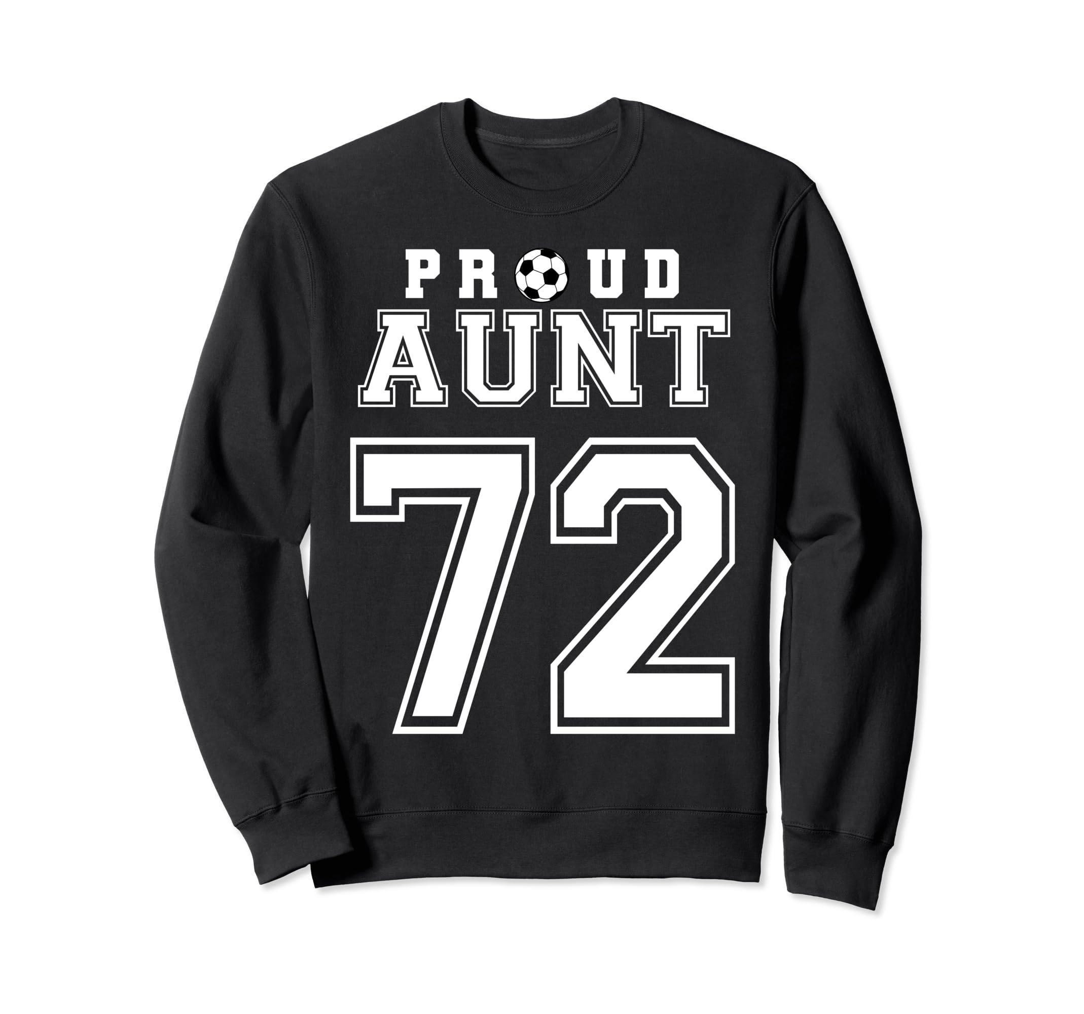 Number 72 Custom Proud Soccer Futbol Sweatshirt - Minimalist Print Unisex - T-Shirt, Sweatshirt, Hoodie