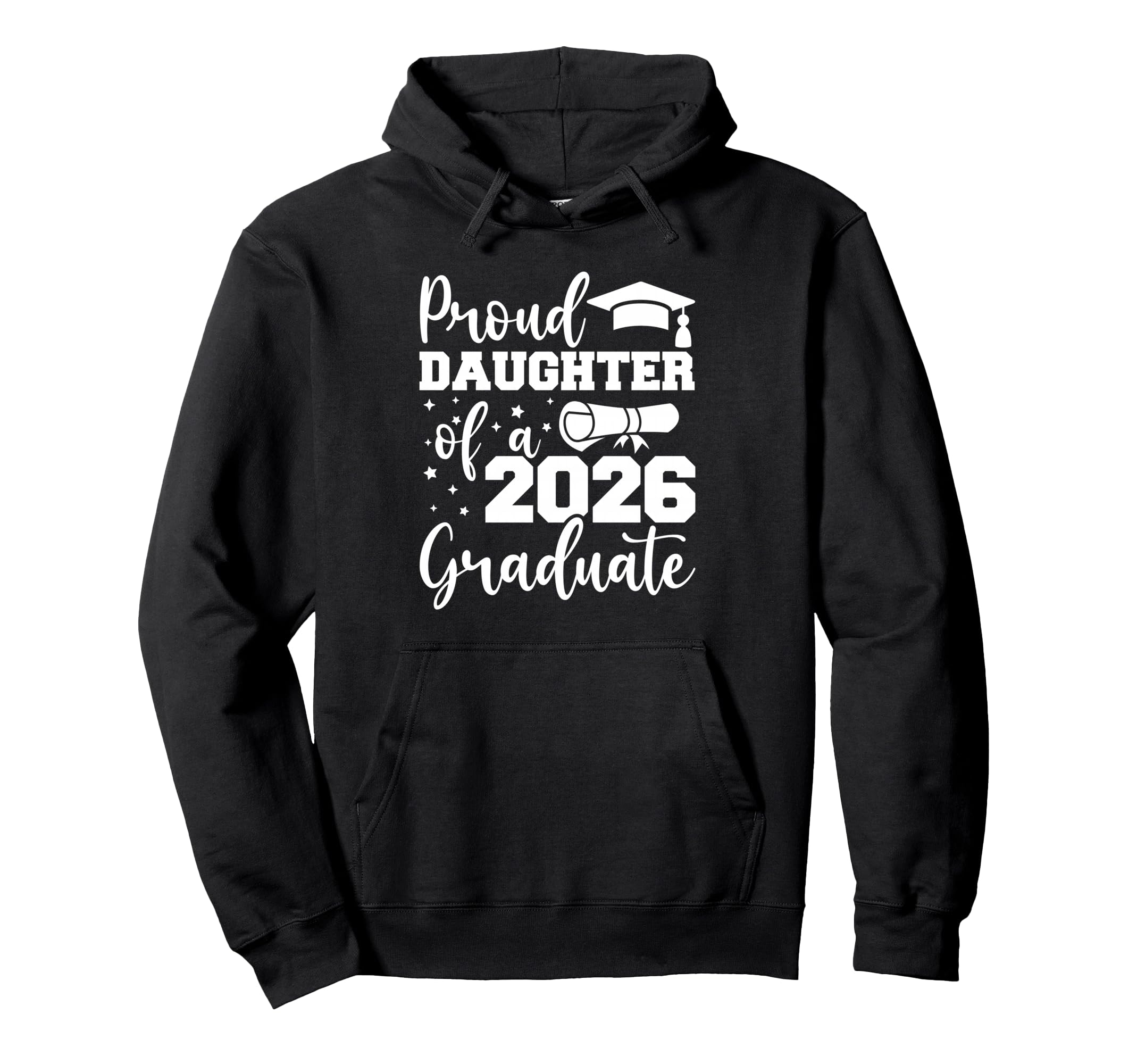 Proud Daughter Class 2026 Graduate Hoodie - Streetwear Style for Adults - T-Shirt, Sweatshirt, Hoodie