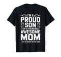 Im Proud Son Freaking Awesome Mom T-Shirt - Casual Everyday Wear Men Women - T-Shirt, Sweatshirt, Hoodie
