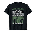 Hunting Buddy Dad Hunting Buddies T-Shirt - Casual Everyday Wear Unisex - T-Shirt, Sweatshirt, Hoodie