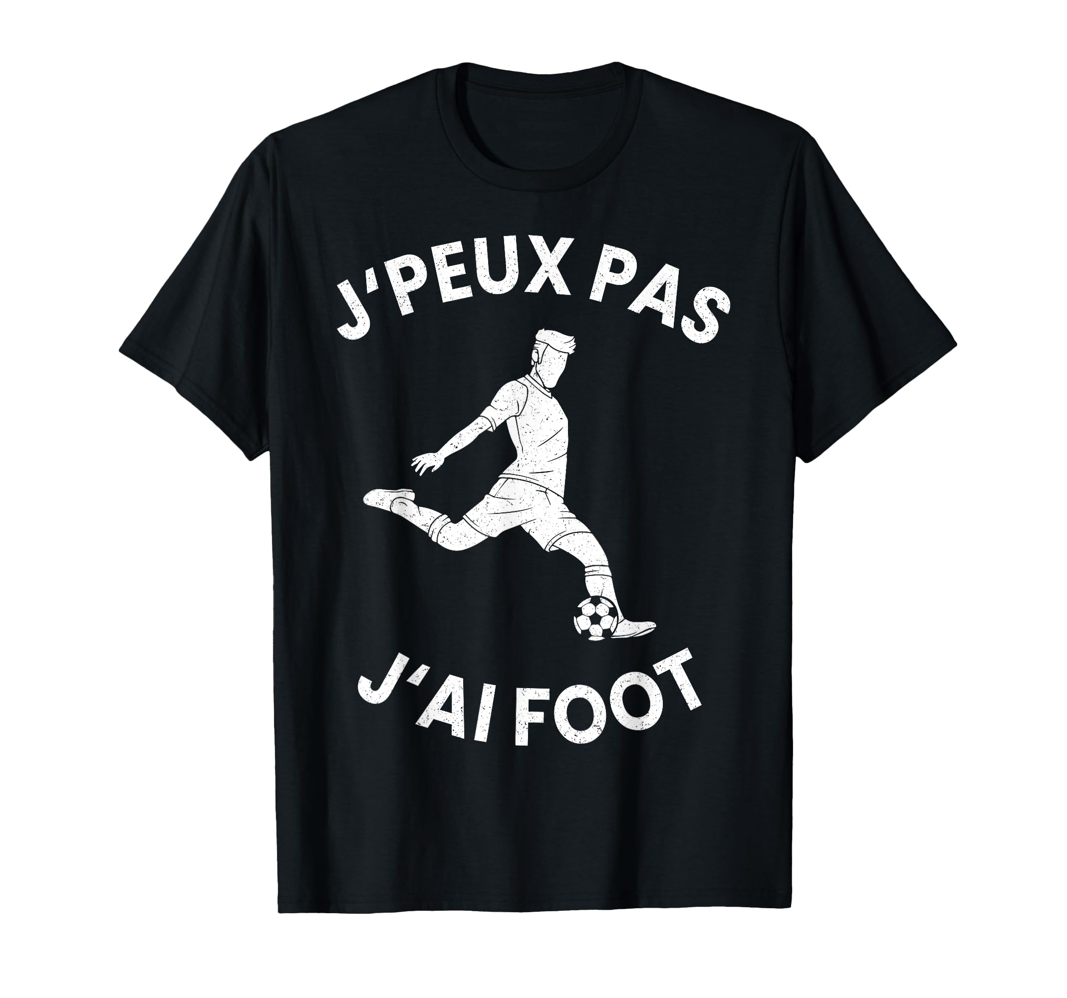 Jpeux Pas Jai Football Funny T-Shirt - Casual Everyday Wear for Adults - T-Shirt, Sweatshirt, Hoodie