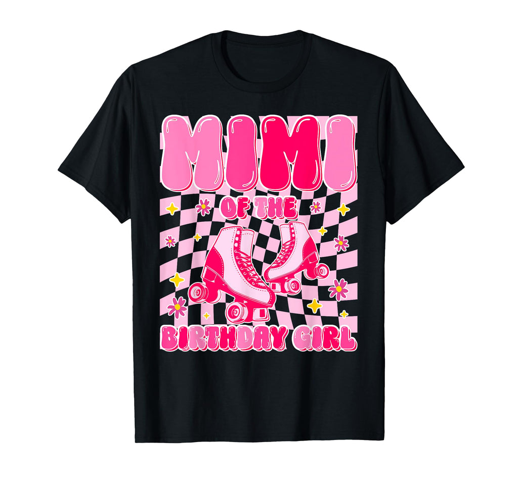 Mimi Birthday Rolling Skate Family Bday T-Shirt - Trendy Graphic Unisex - T-Shirt, Sweatshirt, Hoodie