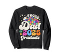 Groovy Proud Dad 2025 Graduate Sweatshirt - Streetwear Style Men Women - T-Shirt, Sweatshirt, Hoodie