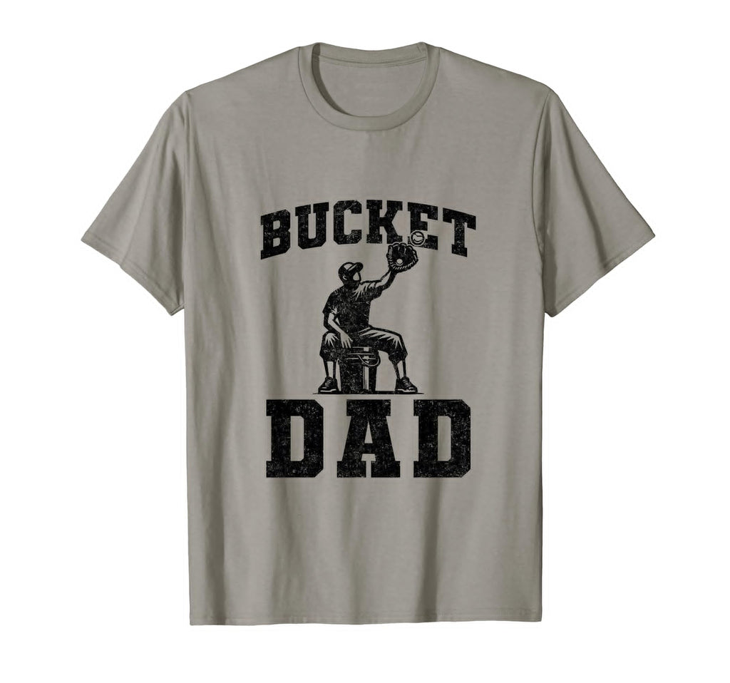 Bucket Dad Softball Dad Baseball T-Shirt - Novelty Apparel Men Women - T-Shirt, Sweatshirt, Hoodie