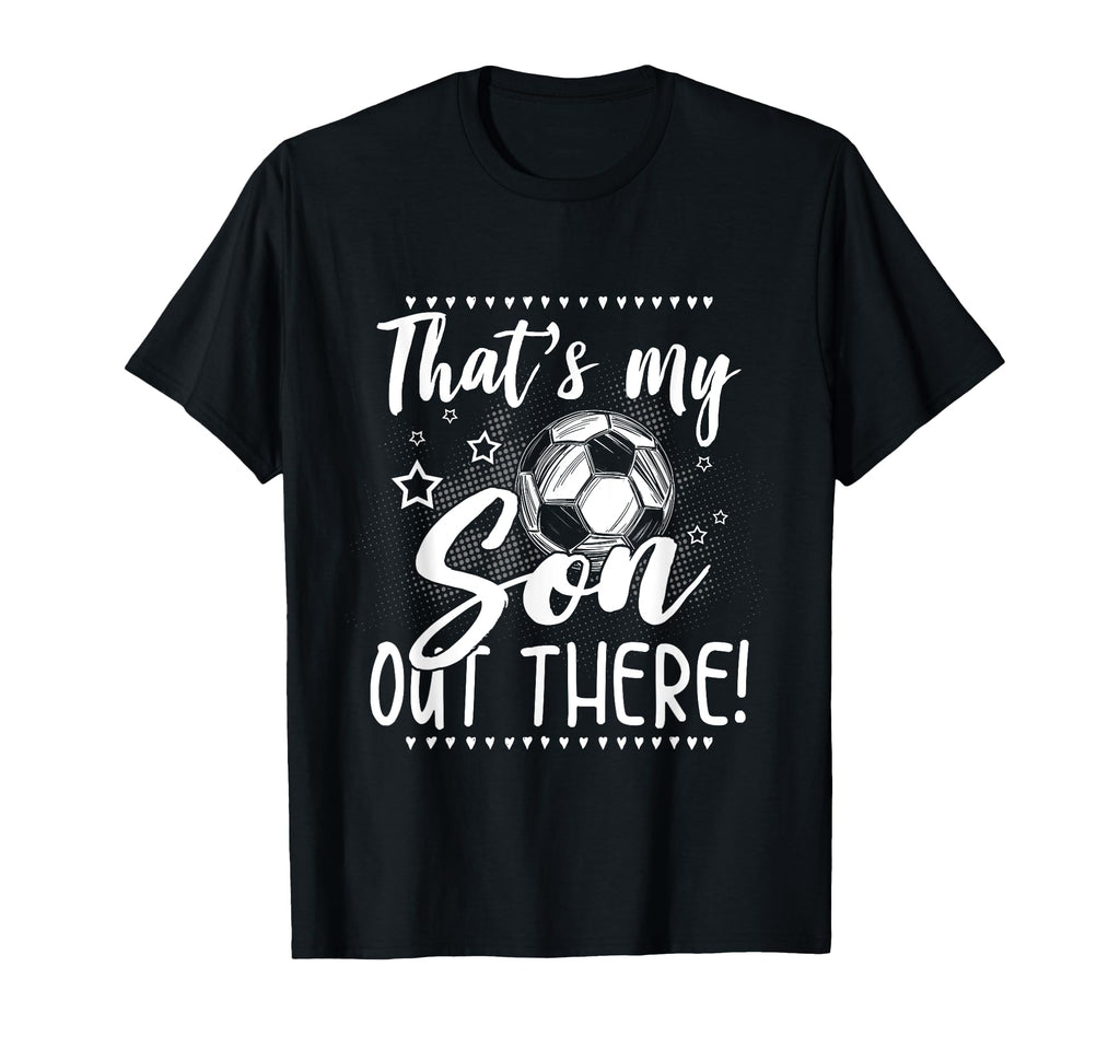 Soccer Player Mom Dad Soccer Playing T-Shirt - Unique Graphic Men Women - T-Shirt, Sweatshirt, Hoodie