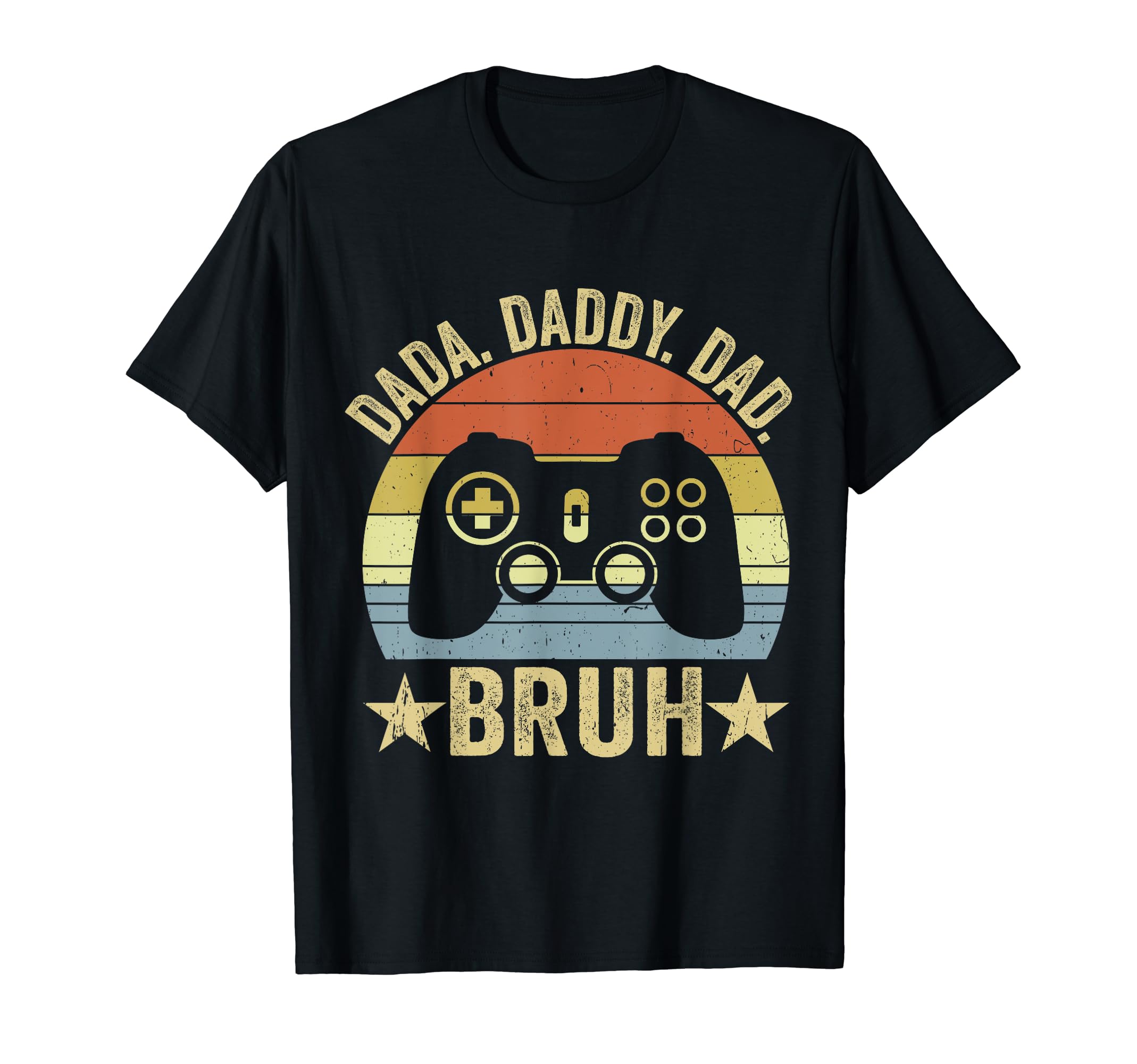 Dada Daddy Dad Bruh Gamer Papa T-Shirt - Fun Novelty Design for Adults - T-Shirt, Sweatshirt, Hoodie