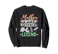 Mother Wife Science Legend Mothers Sweatshirt - Unique Graphic for Adults - T-Shirt, Sweatshirt, Hoodie