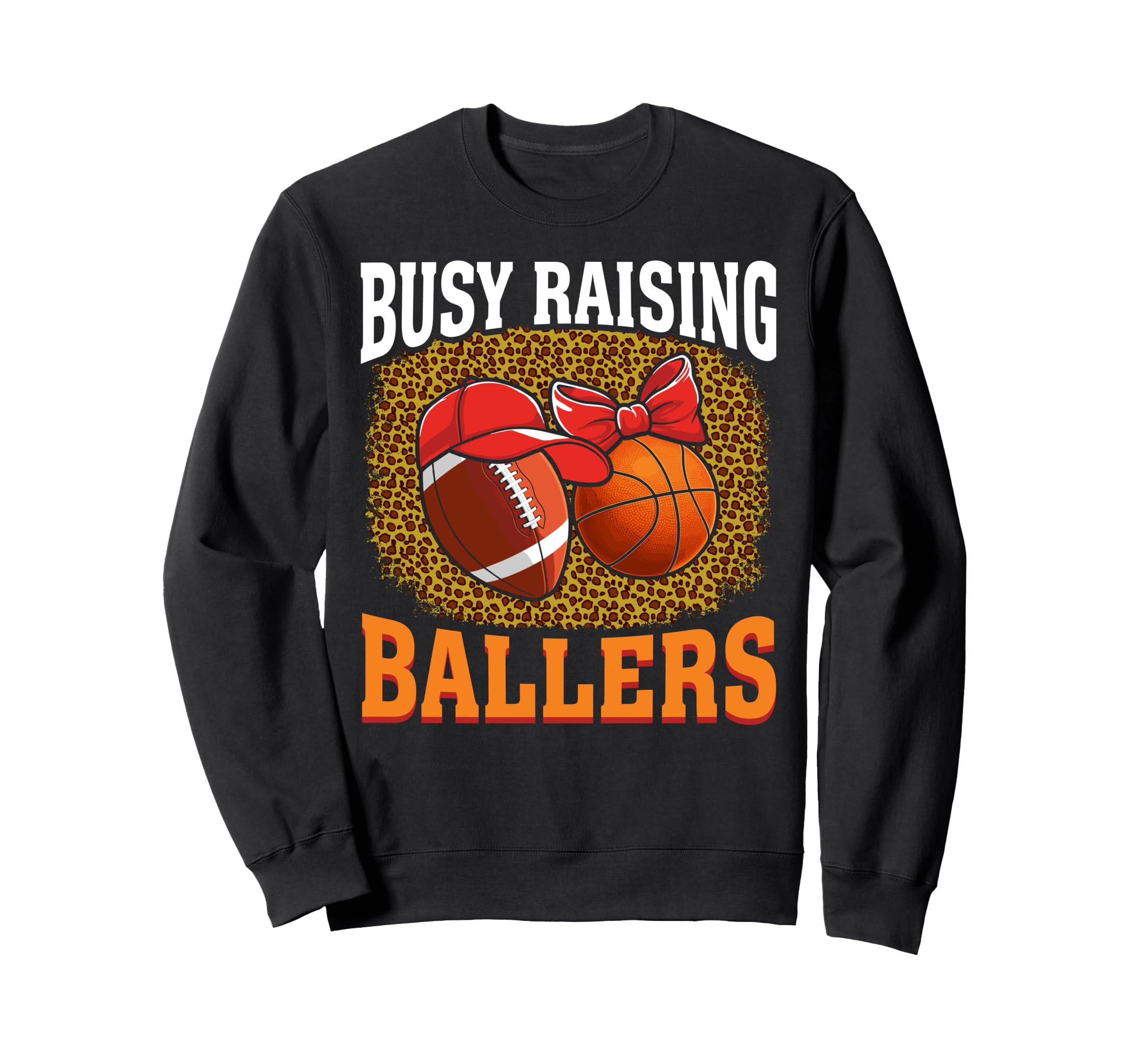 Busy Raising Ballers Football Sweatshirt - Aesthetic Graphic Men Women - T-Shirt, Sweatshirt, Hoodie