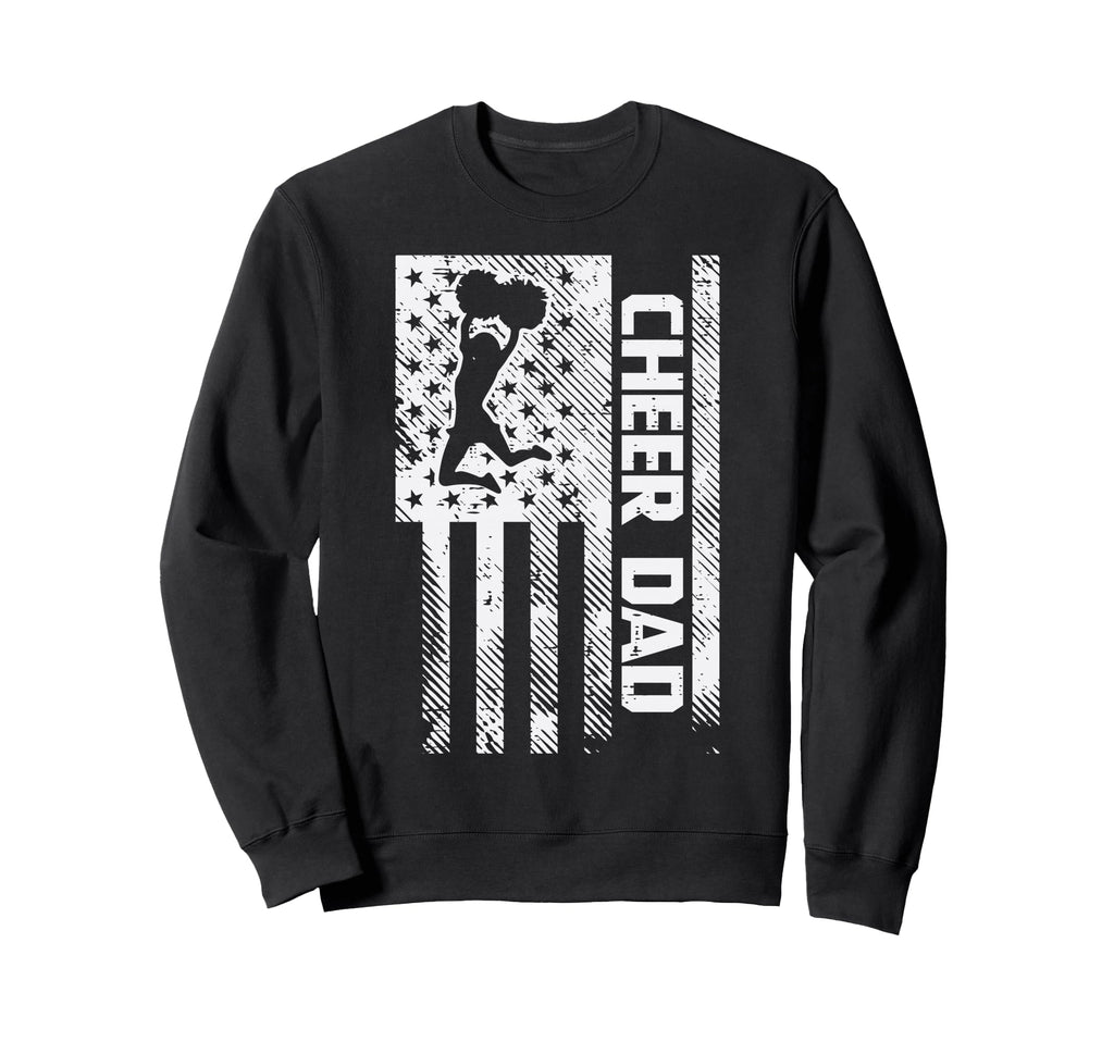 Cheerleader Cheer Dad Us Flag Sweatshirt - Graphic Print Men Women - T-Shirt, Sweatshirt, Hoodie