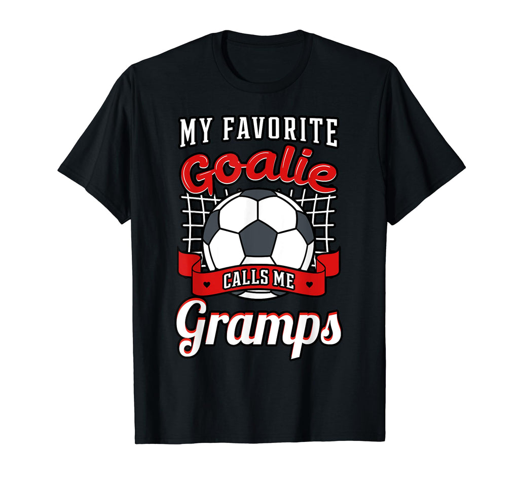 My Favorite Goalie Calls Me Gramps T-Shirt - Custom Art Print for Adults - T-Shirt, Sweatshirt, Hoodie