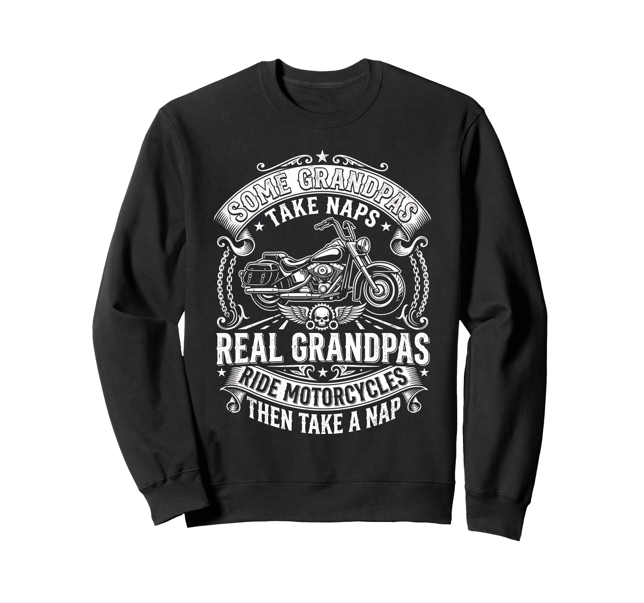 Some Grandpas Take Naps Ride Sweatshirt - Casual Everyday Wear Unisex - T-Shirt, Sweatshirt, Hoodie