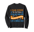 Single Parent Can Cook Happy Sweatshirt - Streetwear Style for Adults - T-Shirt, Sweatshirt, Hoodie