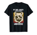 My Dad Jokes Are Every Universe T-Shirt - Minimalist Print Unisex - T-Shirt, Sweatshirt, Hoodie