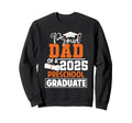Proud Dad 2025 Preschool Graduate Sweatshirt - Custom Art Print Unisex - T-Shirt, Sweatshirt, Hoodie