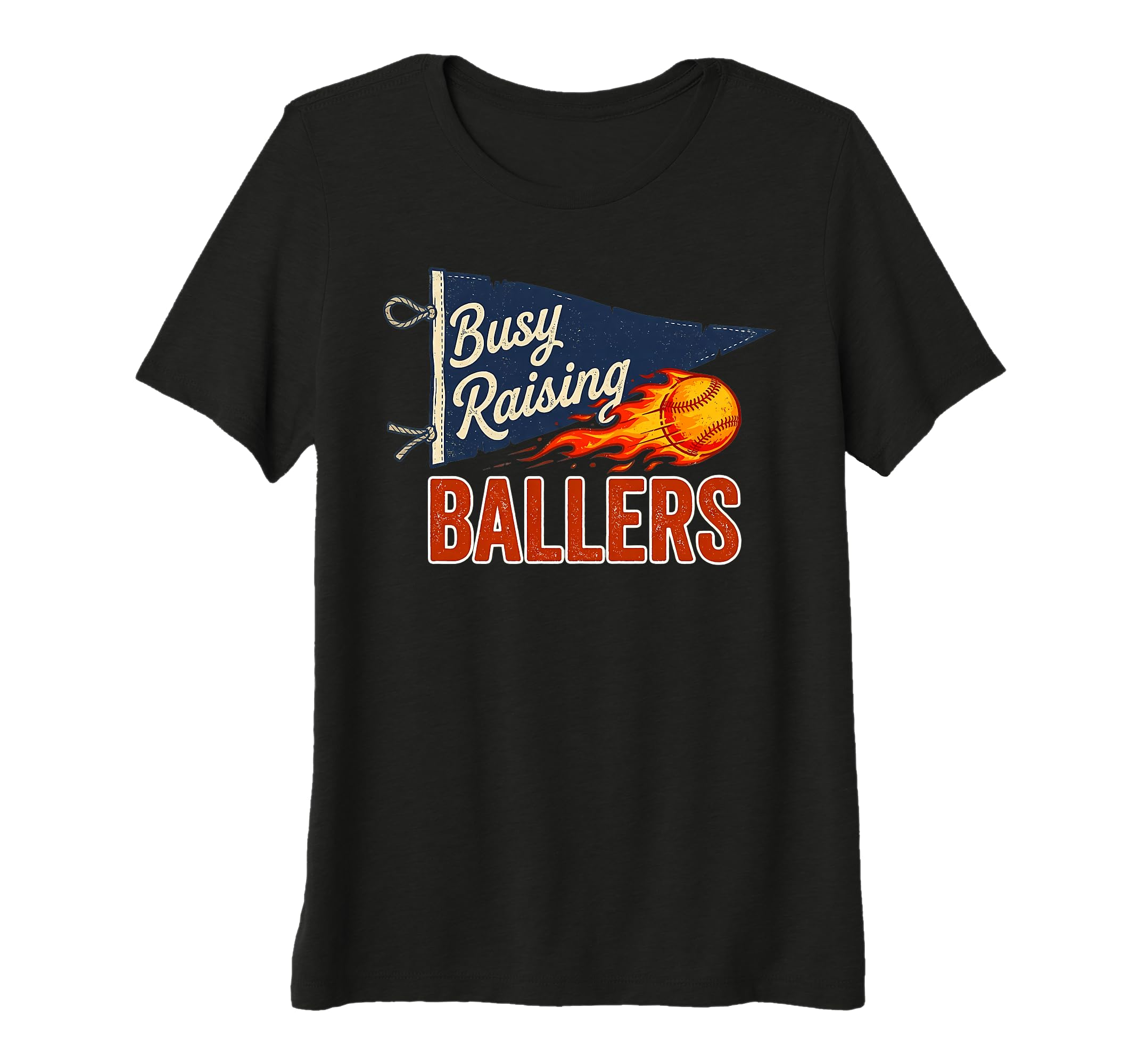 Womens Busy Raising Ballers Pennant T-Shirt - Custom Art Print for Adults - T-Shirt, Sweatshirt, Hoodie