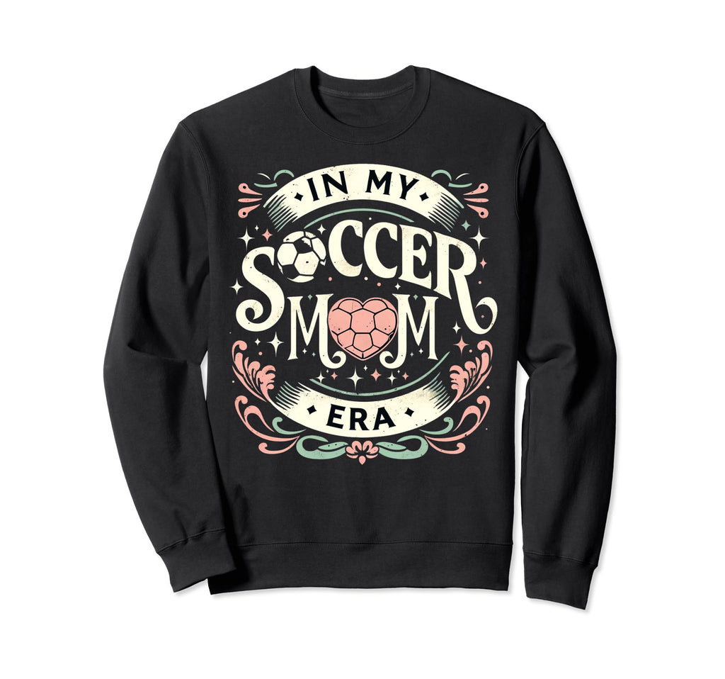 My Soccer Mom Era Heart Soccer Ball Sweatshirt - Unique Graphic for Adults - T-Shirt, Sweatshirt, Hoodie