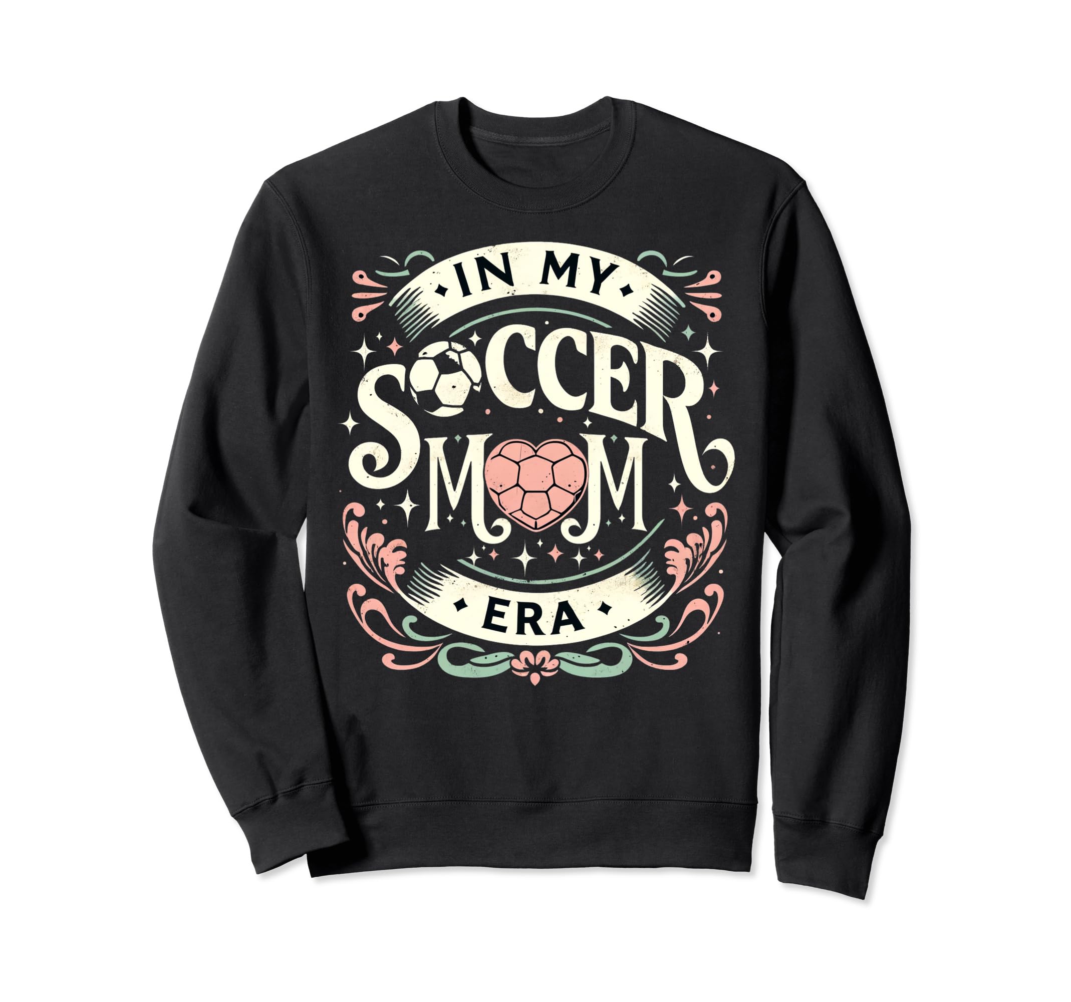 My Soccer Mom Era Heart Soccer Ball Sweatshirt - Unique Graphic for Adults - T-Shirt, Sweatshirt, Hoodie