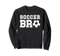 Soccer Bro Best Soccer Brother Soccer Sweatshirt - Novelty Apparel Unisex - T-Shirt, Sweatshirt, Hoodie