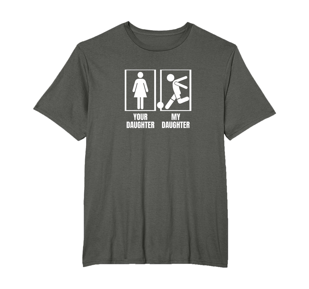 Soccer Player Your Daughter My Daughter T-Shirt - Unique Graphic Men Women - T-Shirt, Sweatshirt, Hoodie