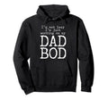 Im Not Lazy Im Working My Dad Bod Father Hoodie - Graphic Print Unisex - T-Shirt, Sweatshirt, Hoodie