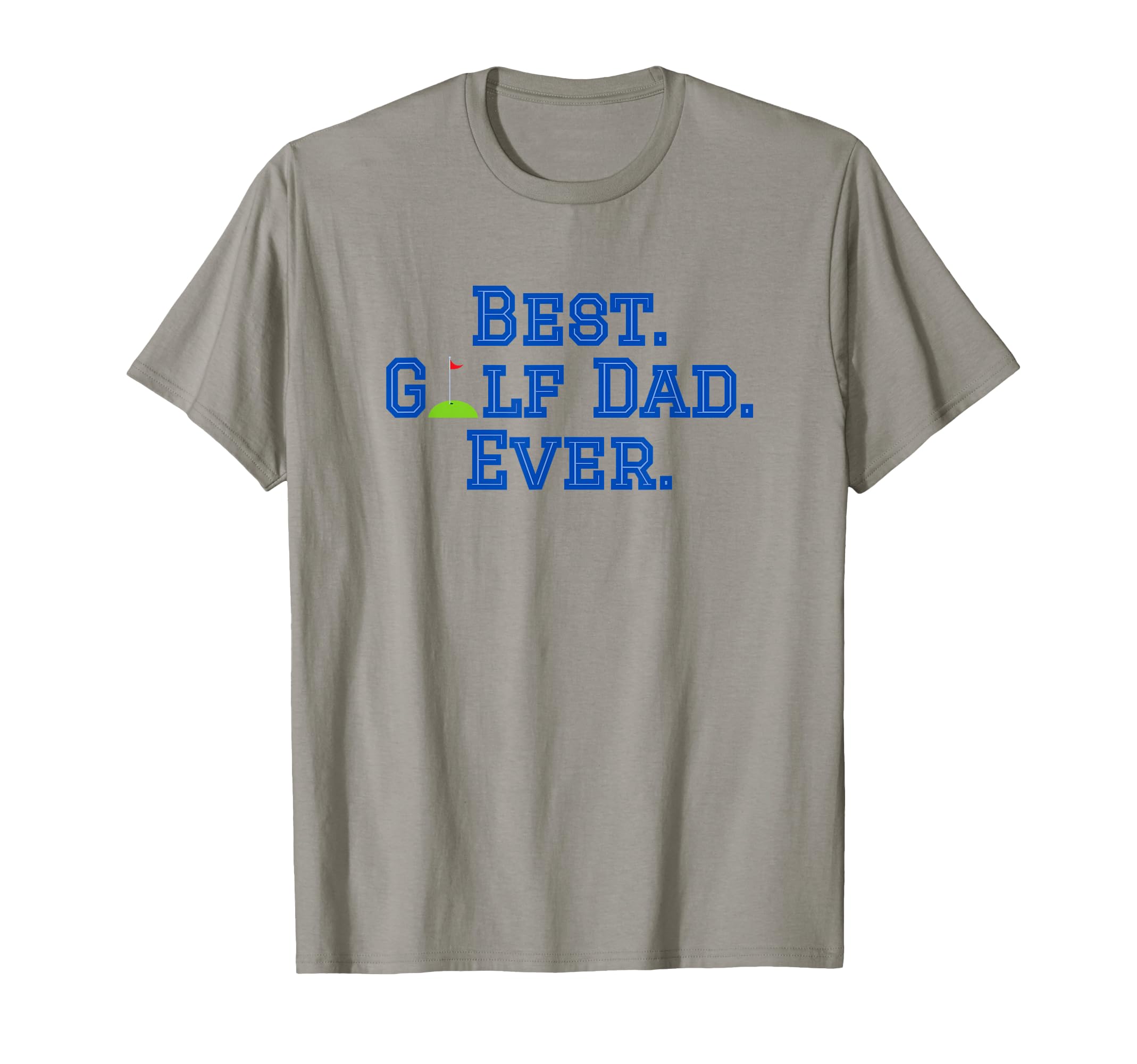 Best Golf Dad Ever T-Shirt - Minimalist Print for Adults - T-Shirt, Sweatshirt, Hoodie