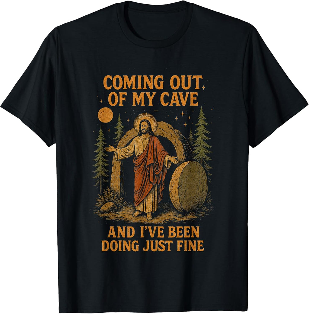 Coming Out Of My Cave And I've Been Doing Just Fine - Adult & Kids T-Shirts, Sweatshirts & Hoodies apparel design preview 1