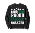 Loud And Proud Soccer Grandpa Sweatshirt - Trendy Graphic Unisex - T-Shirt, Sweatshirt, Hoodie