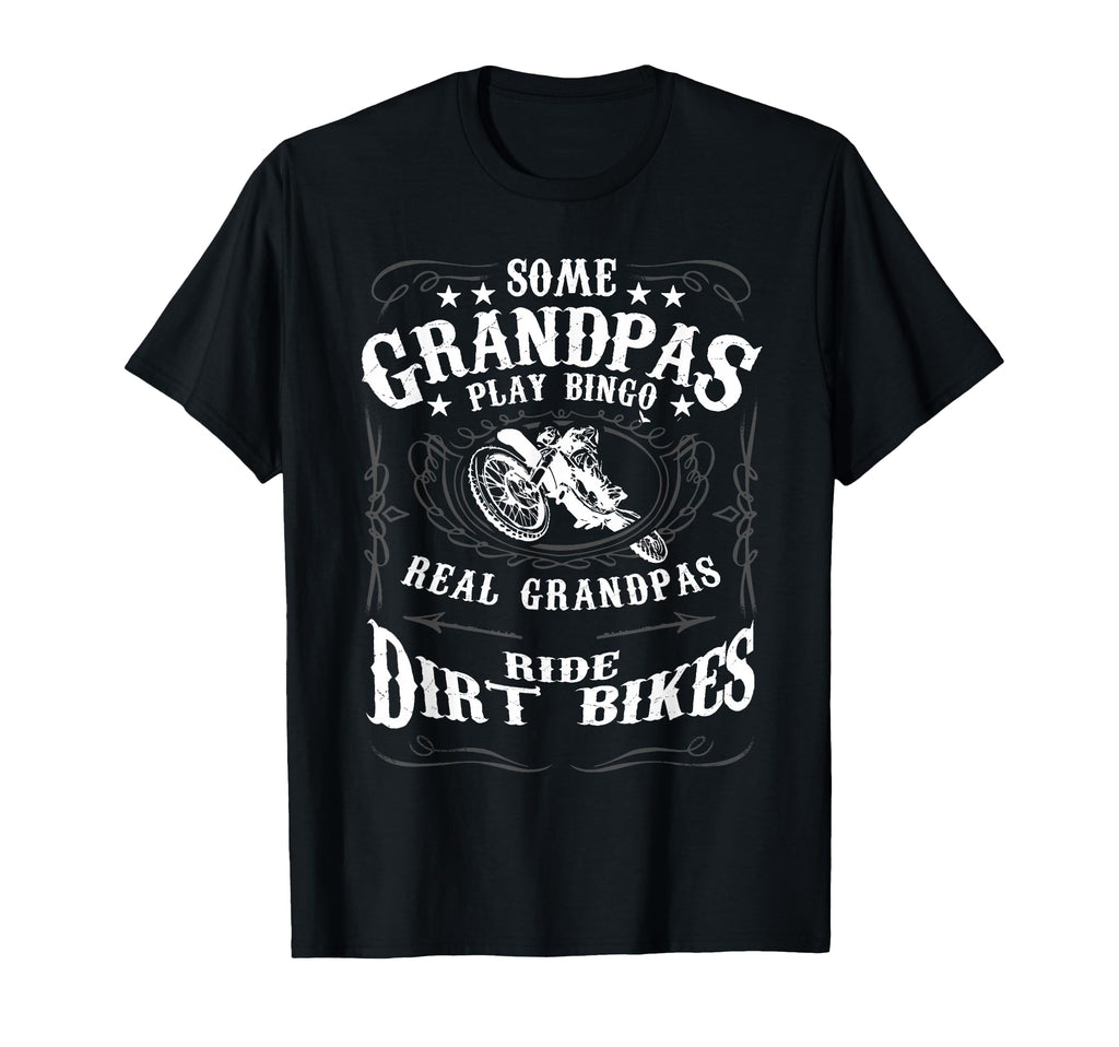 Some Grandpas Play Bingo Real Ride T-Shirt - Casual Everyday Wear Unisex - T-Shirt, Sweatshirt, Hoodie